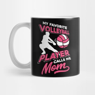 My Favorite Volleyball Player Calls Me Mom Mug